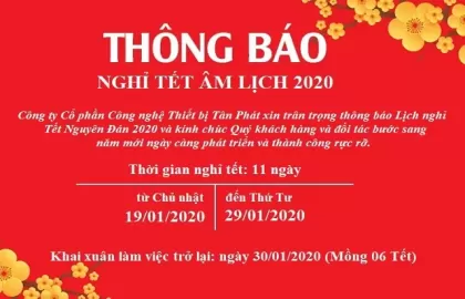 Tân Phát ETEK thông báo lịch nghỉ Tết nguyên đán 2020